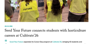 photo: Seed Your Future connects students with horticulture careers at Cultivate’26